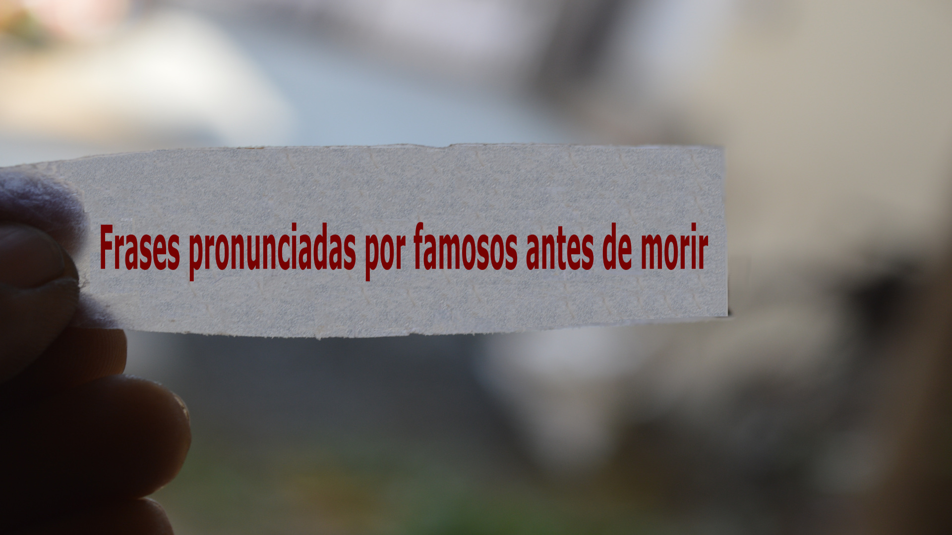 Frases pronunciadas por famosos antes de morir 1920